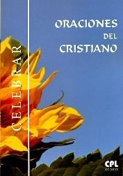 Oraciones del cristiano | 9788474672411 | Lligadas Vendrell, Josep | Librería Castillón - Comprar libros online Aragón, Barbastro