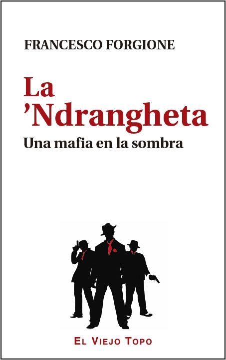 La ?Ndrangheta | 9788416288861 | Forgione, Francesco | Librería Castillón - Comprar libros online Aragón, Barbastro