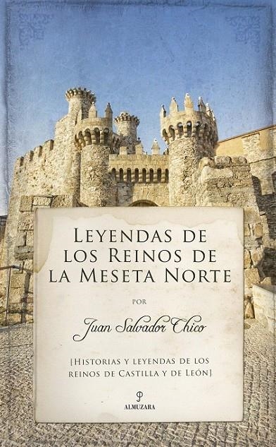 Leyendas de los Reinos de la Meseta Norte | 9788416392988 | Escudero Chico, Juan Salvador | Librería Castillón - Comprar libros online Aragón, Barbastro