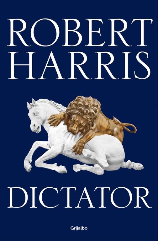 Dictator (Trilogía de Cicerón 3) | 9788425354458 | Robert Harris | Librería Castillón - Comprar libros online Aragón, Barbastro