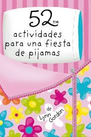 52 ACTIVIDADES PARA UNA FIESTA DE PIJAMAS | 9788868216597 | LYNN GORDON / | Librería Castillón - Comprar libros online Aragón, Barbastro