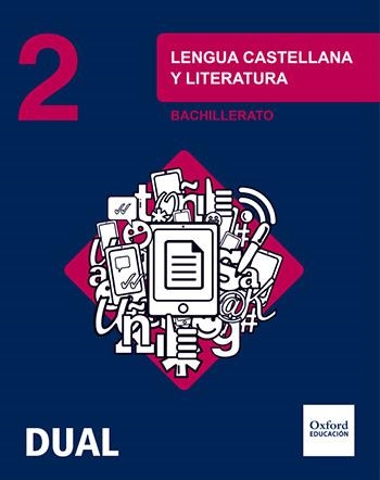 2BACH Inicia Dual Lengua Castellana y Literatura Libro del Alumno ED.2016 | 9780190502966 | Lobato Morchón, RIcardo; Lahera Forteza, Ana | Librería Castillón - Comprar libros online Aragón, Barbastro