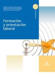 Formación y orientación laboral | 9788490785867 | Caldas Blanco, María Eugenia / Castellanos Navarro, Aurora / Hidalgo Ortega, María Luisa | Librería Castillón - Comprar libros online Aragón, Barbastro