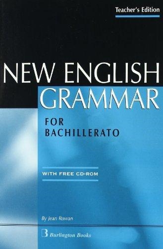 NEW ENGLISH GRAMMAR FOR BACHILLERATO TEACHER'S + TEST YOURSELF CD ROM | 9789963472079 | ROWAN, JEAN | Librería Castillón - Comprar libros online Aragón, Barbastro