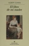 LIBRO DE MI MADRE, EL | 9788433911681 | COHEN, ALBERT | Librería Castillón - Comprar libros online Aragón, Barbastro