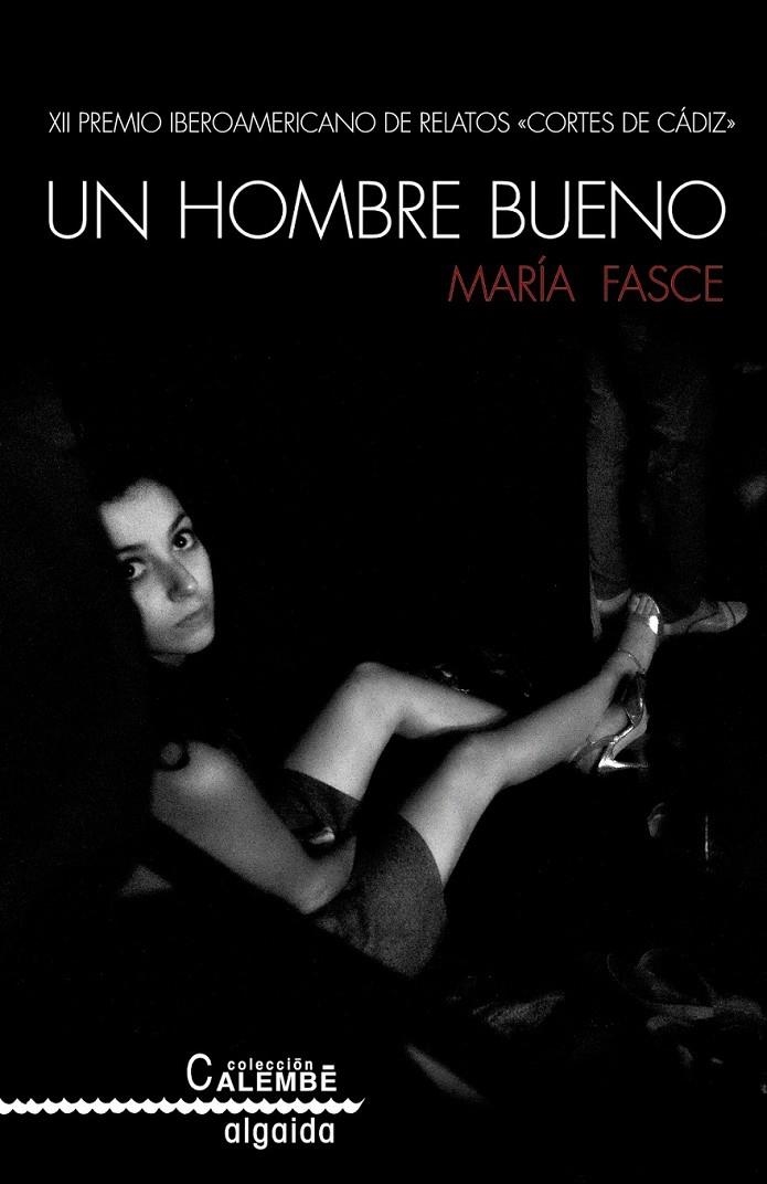 Un hombre bueno | 9788490674758 | Fasce, María | Librería Castillón - Comprar libros online Aragón, Barbastro