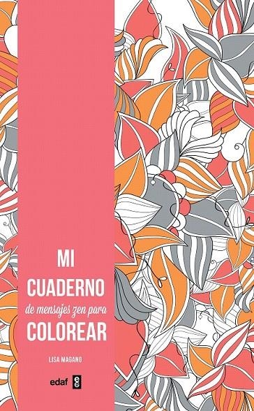 Mi cuaderno de mensajes ZEN para colorear | 9788441436718 | MAGANO, LISA | Librería Castillón - Comprar libros online Aragón, Barbastro