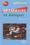 GRAMMAIRE EN DIALOGUES - NIVEAU GRAN DÉBUTANT | 9782090380606 | GRAND-CLEMENT, ODILE | Librería Castillón - Comprar libros online Aragón, Barbastro