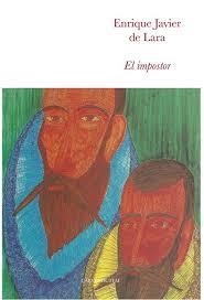 EL IMPOSTOR | 9788494243257 | LARA, ENRIQUE JAVIER DE | Librería Castillón - Comprar libros online Aragón, Barbastro