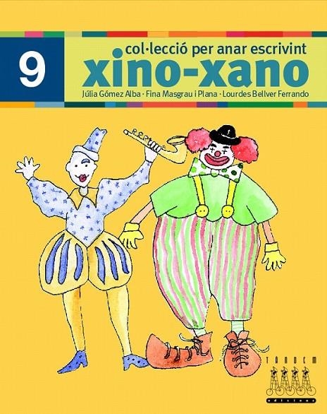 Per anar escrivint xino-xano 9 | 9788481316728 | Bellver Ferrando, Lourdes; Masgrau Plana, Fina; Gómez Alba, Julia | Librería Castillón - Comprar libros online Aragón, Barbastro