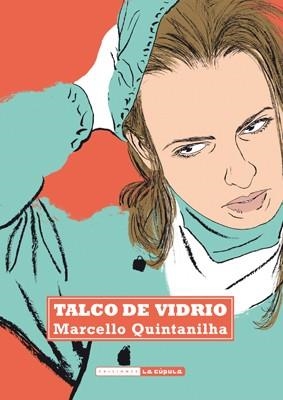 Talco de vidrio | 9788416400195 | Quintanilha, Marcello | Librería Castillón - Comprar libros online Aragón, Barbastro