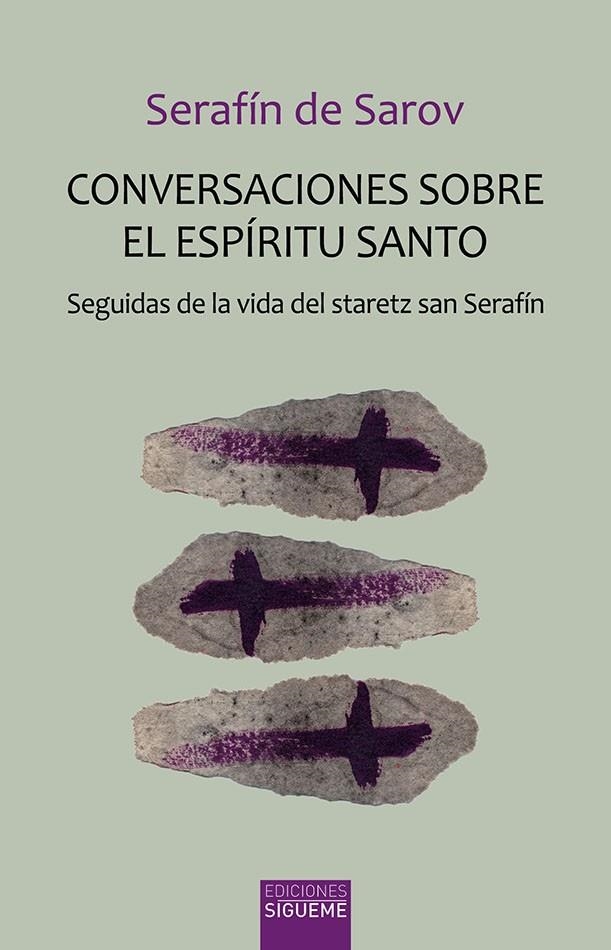 Conversaciones sobre el Espíritu Santo | 9788430119394 | De Sarov, Serafín | Librería Castillón - Comprar libros online Aragón, Barbastro