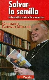 SALVAR LA SEMILLA | 9788422019077 | MÜLLER, GERHARD LUDWIG | Librería Castillón - Comprar libros online Aragón, Barbastro