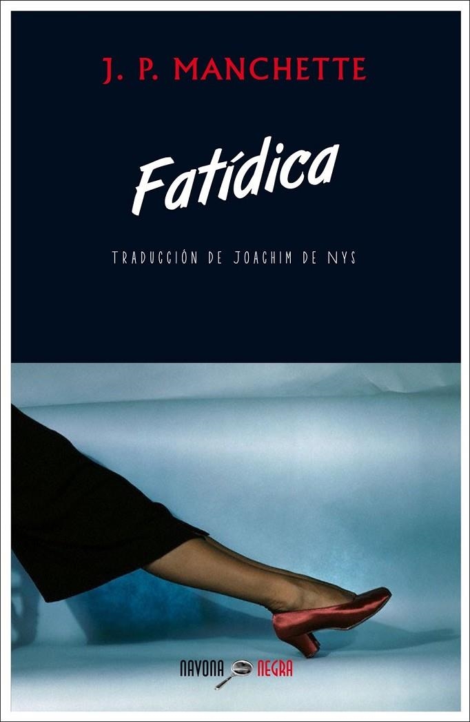 Fatídica | 9788416259496 | Manchette, Jean-Patrick | Librería Castillón - Comprar libros online Aragón, Barbastro