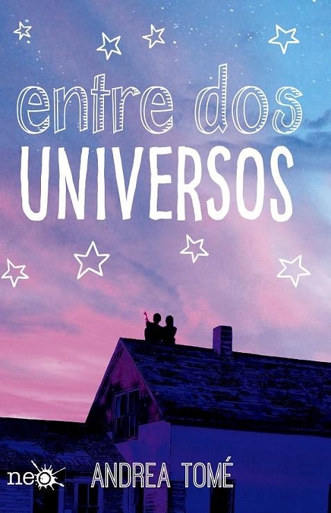 Entre dos universos | 9788416429752 | Andrea Tomé, María | Librería Castillón - Comprar libros online Aragón, Barbastro