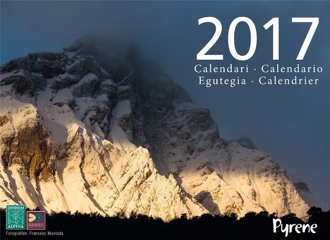 CALENDARIO PYRENE - PIRINEOS 2017 | 9788480906586 | Muntada, Francesc | Librería Castillón - Comprar libros online Aragón, Barbastro