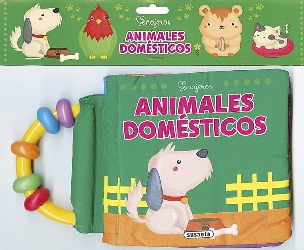 Animales domésticos - Sonajeros | 9788467750164 | Susaeta, Equipo | Librería Castillón - Comprar libros online Aragón, Barbastro