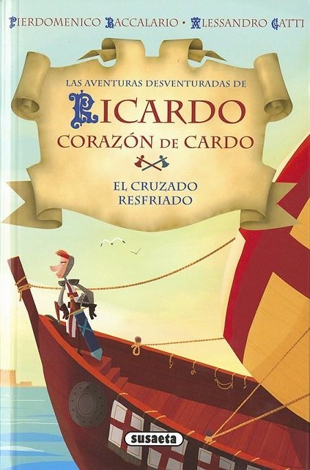 El cruzado resfriado | 9788467741339 | Baccalario, Pierdomenico; Gatti, Alessandro | Librería Castillón - Comprar libros online Aragón, Barbastro