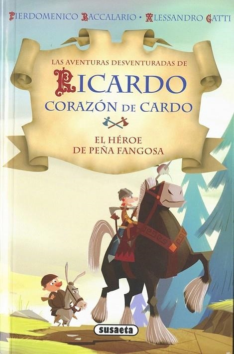 El héroe de Peña Fangosa | 9788467741308 | Baccalario, Pierdomenico; Gatti, Alessandro | Librería Castillón - Comprar libros online Aragón, Barbastro