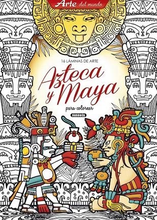 Láminas de arte Azteca y Maya | 9788467752441 | Susaeta, Equipo | Librería Castillón - Comprar libros online Aragón, Barbastro