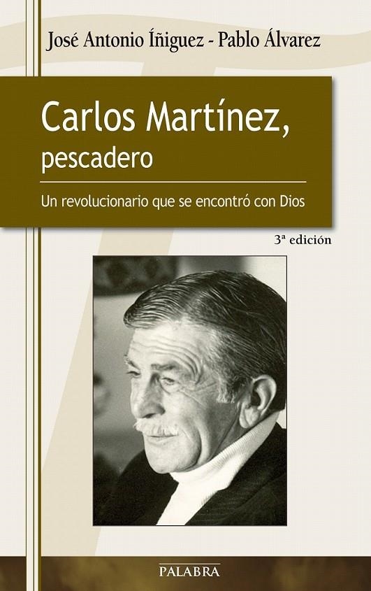 Carlos Martínez, pescadero | 9788498405491 | Íñiguez Herrero, José Antonio; Álvarez Álvarez, Pablo | Librería Castillón - Comprar libros online Aragón, Barbastro