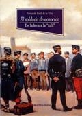 SOLDADO DESCONOCIDO, EL | 9788470304002 | PUELL DE LA VILLA, FERNANDO | Librería Castillón - Comprar libros online Aragón, Barbastro