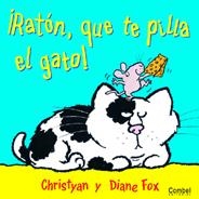 ¡Ratón, que te pilla el gato! | 9788478646937 | Fox, Diane | Librería Castillón - Comprar libros online Aragón, Barbastro