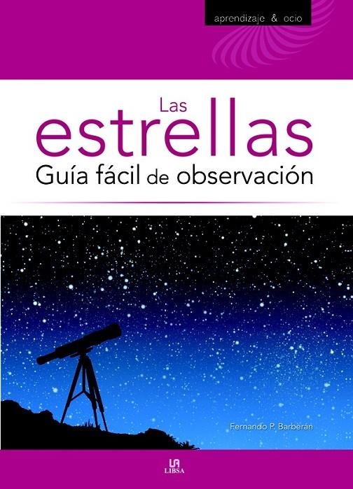 Las Estrellas. Guía Fácil de Observación | 9788466224369 | Pérsico Barberán, Fernando | Librería Castillón - Comprar libros online Aragón, Barbastro