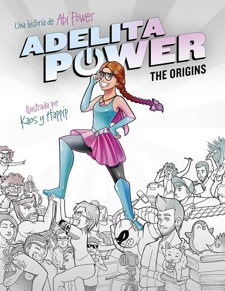 ADELITA POWER : THE ORIGINS | 9788490436110 | Abi Power | Librería Castillón - Comprar libros online Aragón, Barbastro