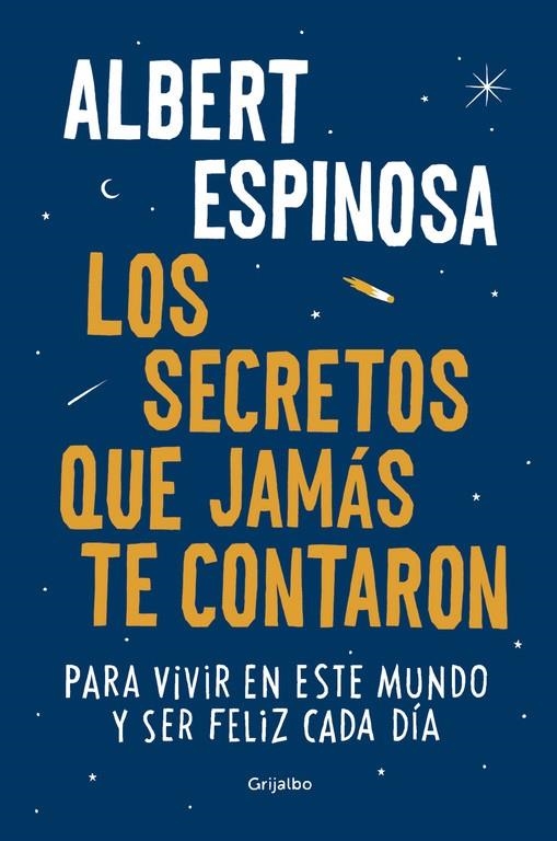 Los secretos que jamás te contaron | 9788425354502 | Albert Espinosa | Librería Castillón - Comprar libros online Aragón, Barbastro