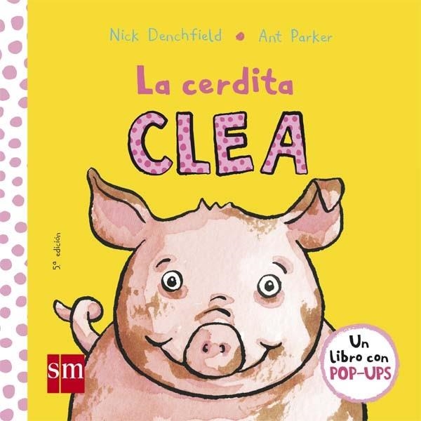 La cerdita Clea | 9788467524291 | Denchfield, Nick | Librería Castillón - Comprar libros online Aragón, Barbastro