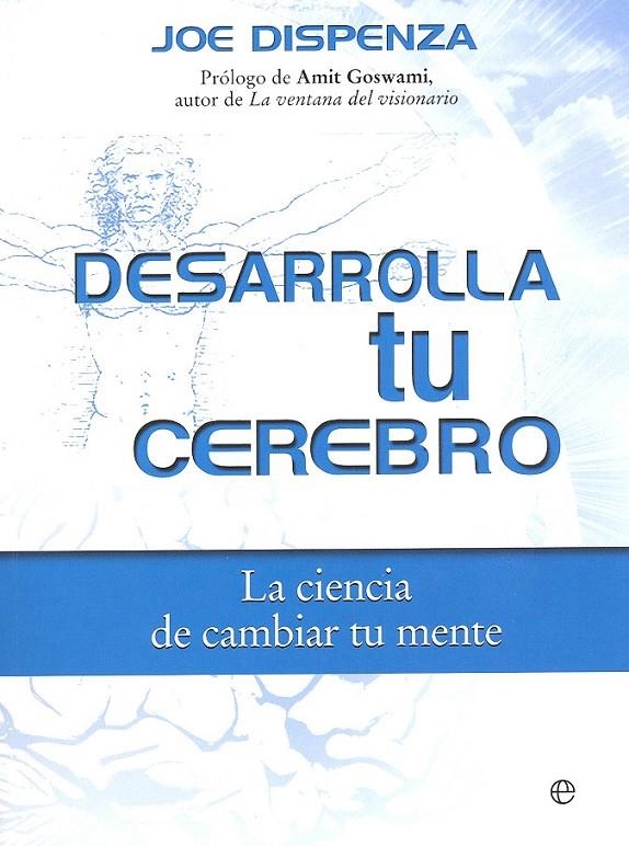 Desarrolla tu cerebro | 9788490606728 | Dispenza, Joe | Librería Castillón - Comprar libros online Aragón, Barbastro