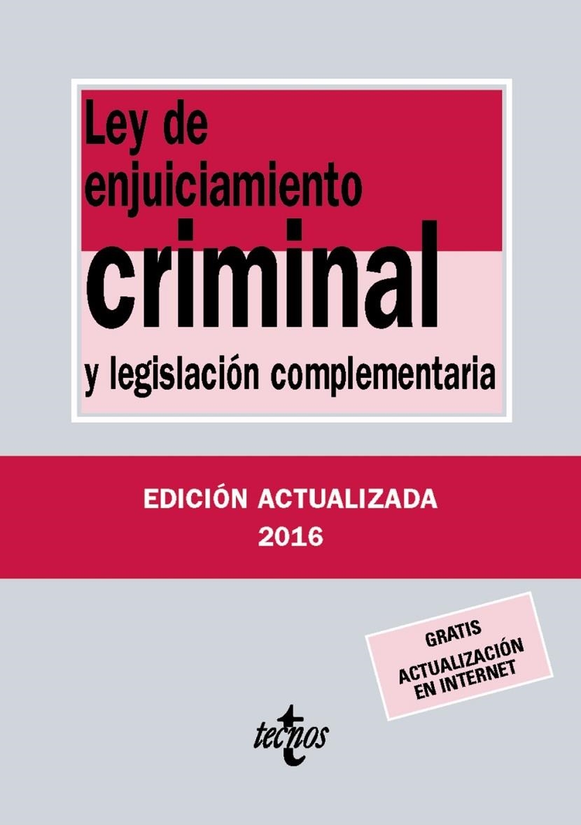 Ley de Enjuiciamiento Criminal y legislación complementaria ed.2016 | 9788430970018 | Editorial Tecnos | Librería Castillón - Comprar libros online Aragón, Barbastro