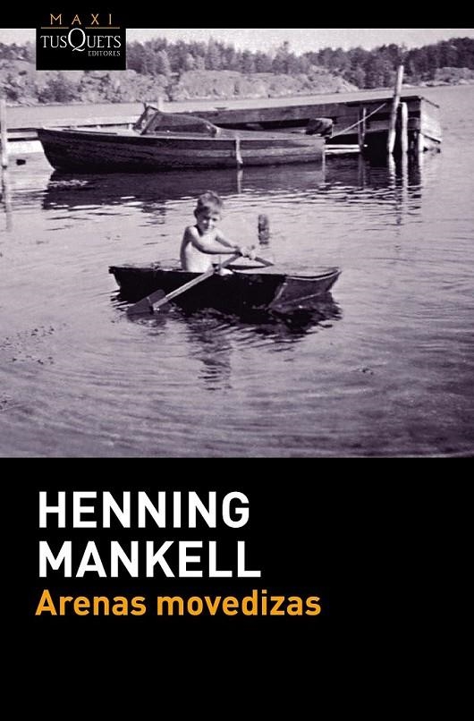 Arenas movedizas | 9788490663189 | Henning Mankell | Librería Castillón - Comprar libros online Aragón, Barbastro