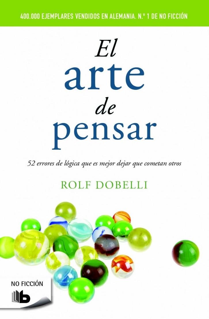 El arte de pensar | 9788490702161 | Rolf Dobelli | Librería Castillón - Comprar libros online Aragón, Barbastro