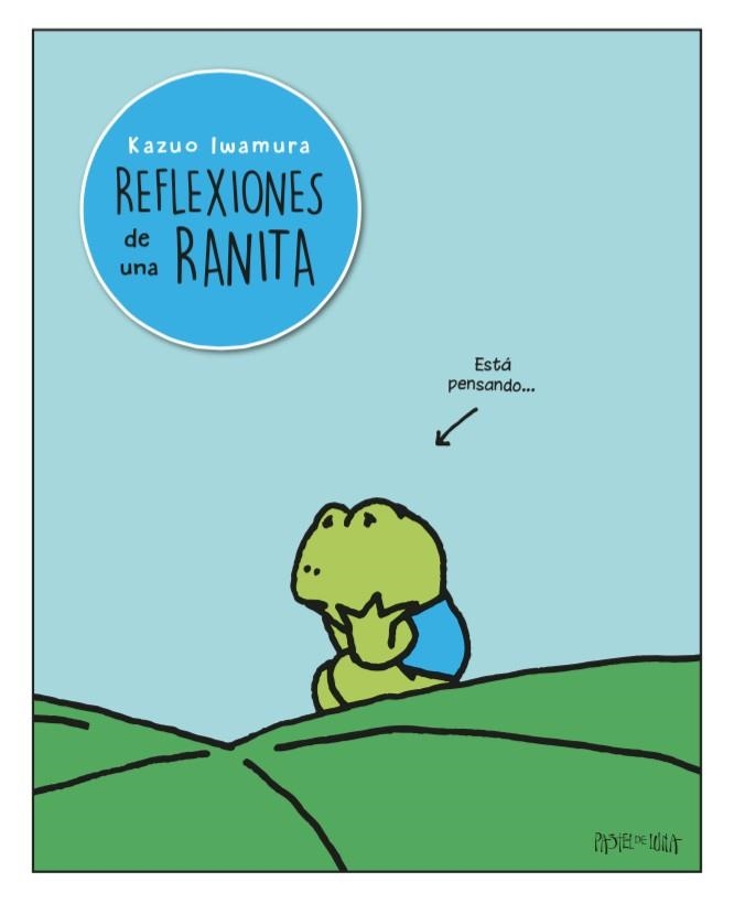 Reflexiones de una ranita | 9788416427109 | Iwamura, Kazuo | Librería Castillón - Comprar libros online Aragón, Barbastro