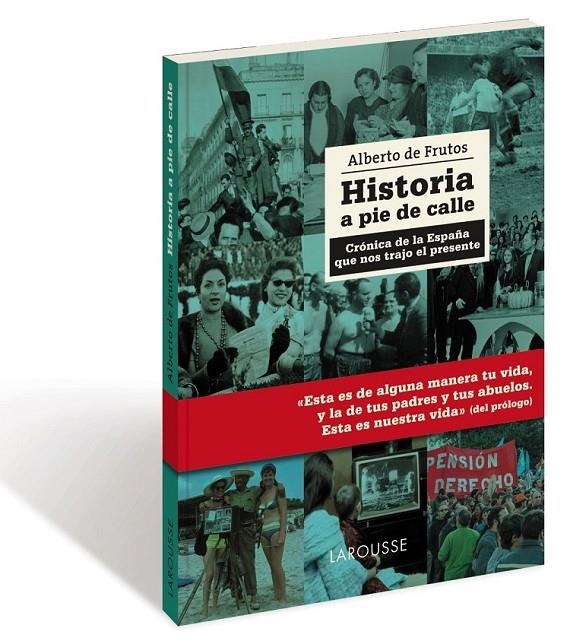 Historia a pie de calle | 9788416641123 | De Frutos Dávalos, Alberto | Librería Castillón - Comprar libros online Aragón, Barbastro