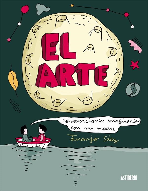 El Arte. Conversaciones imaginarias con mi madre | 9788416251735 | Sáez, Juanjo | Librería Castillón - Comprar libros online Aragón, Barbastro