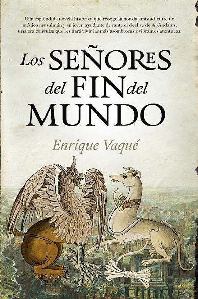 Los Señores del Fin del Mundo | 9788416776047 | Vaqué Urbaneja, Enrique | Librería Castillón - Comprar libros online Aragón, Barbastro