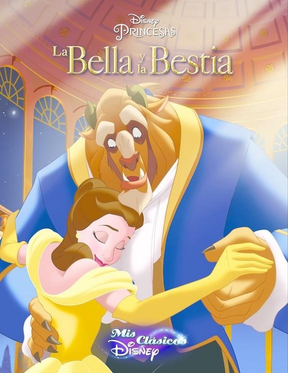 La Bella y la Bestia (Mis Clásicos Disney) | 9788416548514 | Disney | Librería Castillón - Comprar libros online Aragón, Barbastro