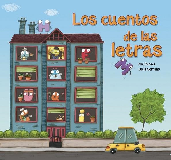 Los cuentos de las letras | 9788448846381 | Ana Punset Lucía Serrano | Librería Castillón - Comprar libros online Aragón, Barbastro