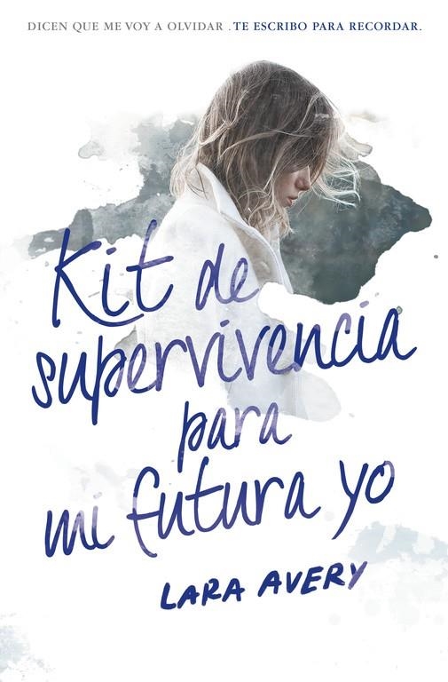 Kit de superviviencia para mi futura yo | 9788420484600 | AVERY, LARA | Librería Castillón - Comprar libros online Aragón, Barbastro