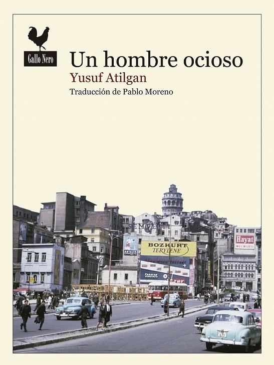 Un hombre ocioso | 9788416529308 | Atilgan, Yusuf | Librería Castillón - Comprar libros online Aragón, Barbastro