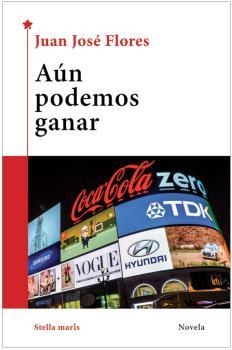 Aún podemos ganar | 9788416541690 | Flores, Juan José | Librería Castillón - Comprar libros online Aragón, Barbastro