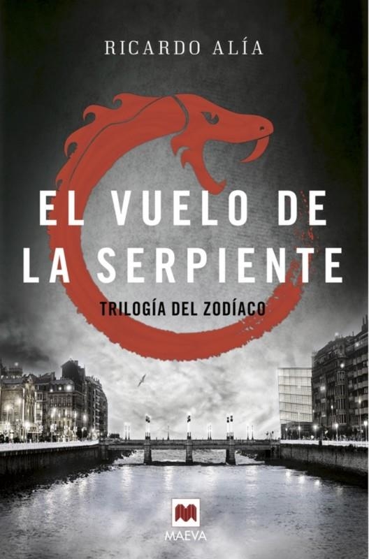 El vuelo de la serpiente - Trilogía del Zodiaco 2 | 9788416363858 | Alía, Ricardo | Librería Castillón - Comprar libros online Aragón, Barbastro