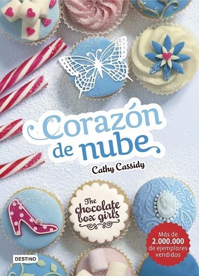 The Chocolate Box Girls 2 : Corazón de nube | 9788408159476 | Cassidy, Cathy | Librería Castillón - Comprar libros online Aragón, Barbastro