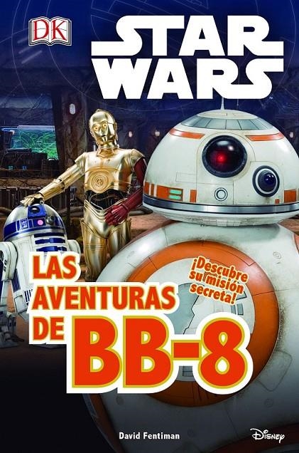 Star Wars. El despertar Fuerza. Las aventuras de BB-8 | 9788408155263 | Star Wars | Librería Castillón - Comprar libros online Aragón, Barbastro