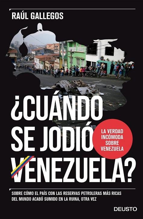 ¿Cuándo se jodió Venezuela? | 9788423425617 | Raúl Gallegos | Librería Castillón - Comprar libros online Aragón, Barbastro