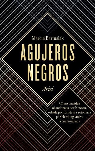 Agujeros negros | 9788434424029 | Marcia Bartusiak | Librería Castillón - Comprar libros online Aragón, Barbastro