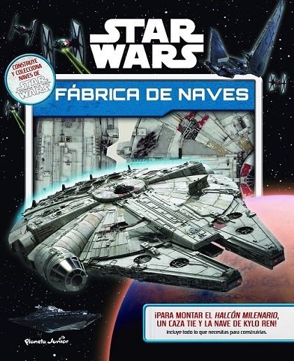 Star Wars. Fábrica de naves | 9788408157045 | Star Wars | Librería Castillón - Comprar libros online Aragón, Barbastro